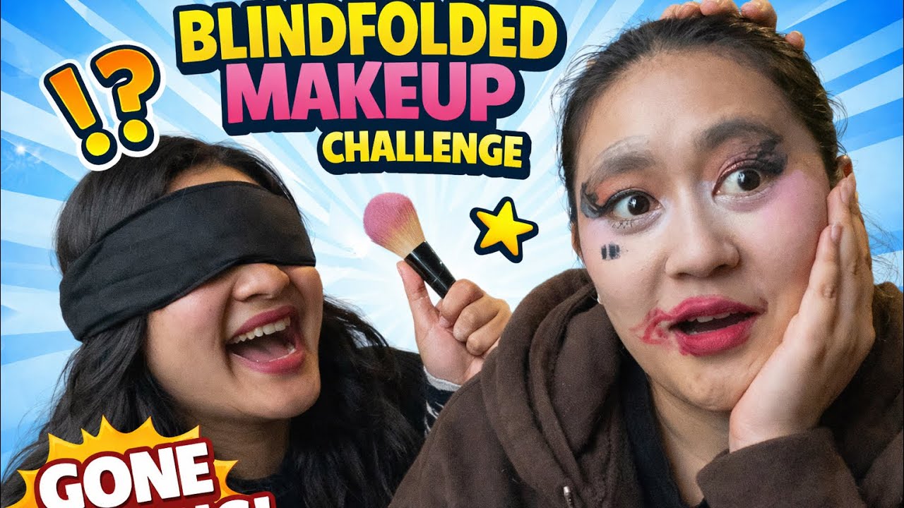 Who Did Better? Blindfold Makeup Challenge (vju@nanda💕