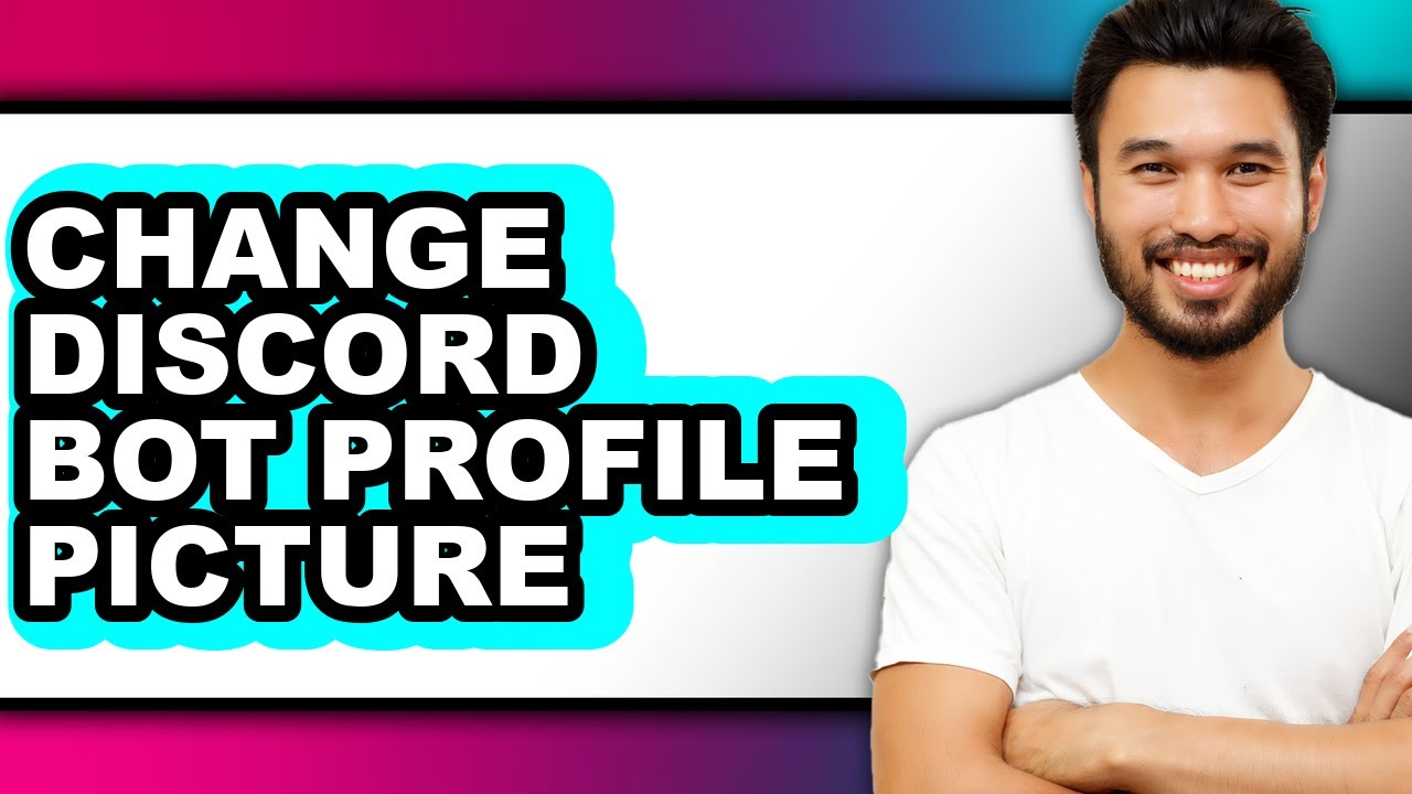How to Change Discord Bot Profile Picture (full Guide)