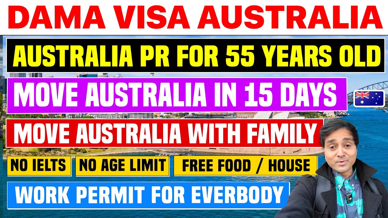 Australia DAMA FREE Work Visa in 14 Day | PR for 55 Year Old with DAMA | Move Australia with Family