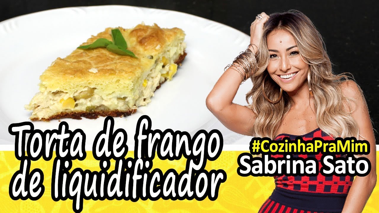#80 - Torta de frango de liquidificador (SABRINA SATO)