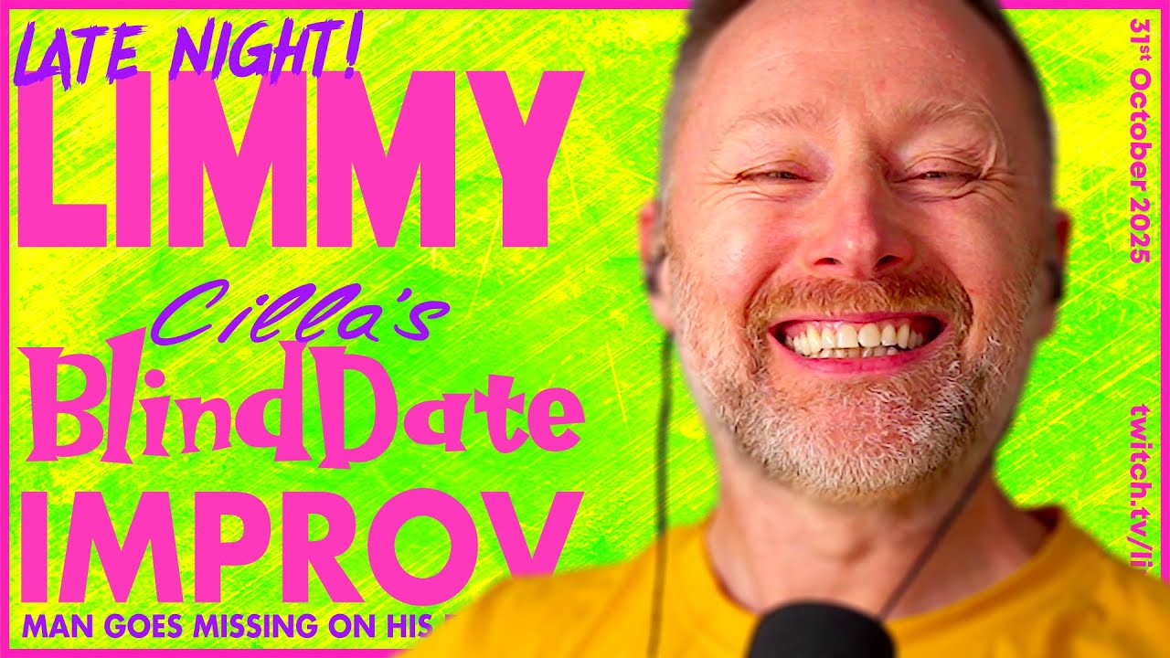 LATE LIMMY | CILLA'S BLIND DATE (1987) & Improv [2025-10-31]
