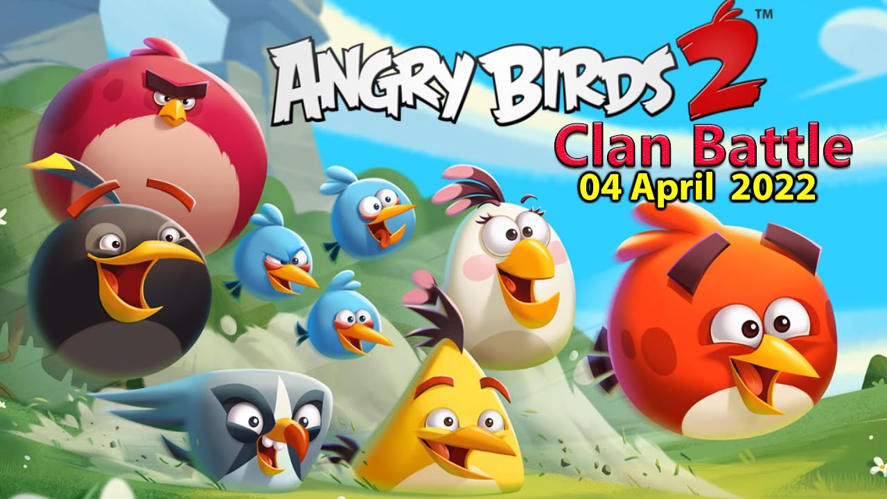 Angry Birds 2 Clan Battle - 04 April 2022 - AB2 Gameplay Walkthrough