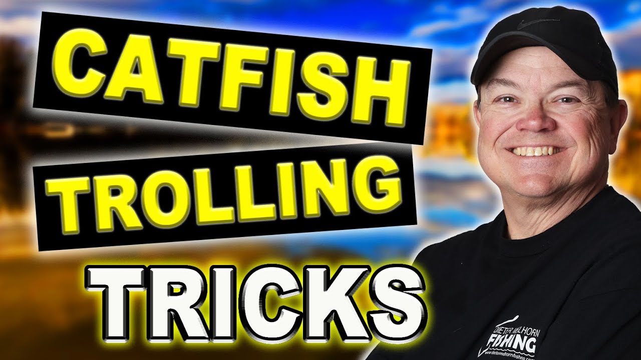 How to Troll for Catfish - Everything You Need to Know