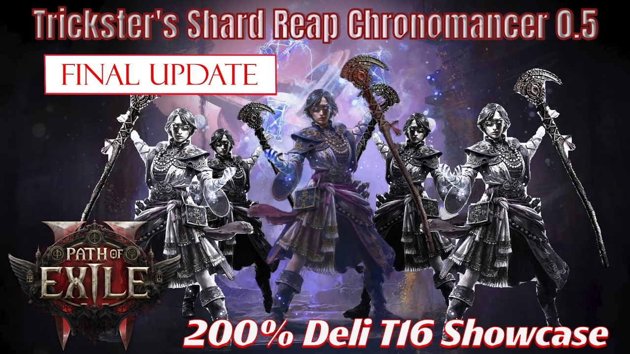 PoE 2 - 0.5 Trickster's Shard Reap Chronomancer Final Update