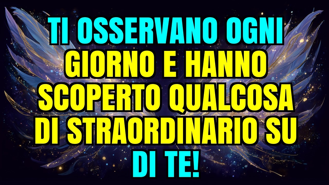💌💖 TI OSSERVANO OGNI GIORNO E HANNO SCOPERTO QUALCOSA DI STRAORDINARIO SU DI TE!