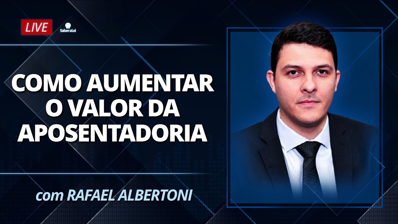 Como Aumentar o Valor da Aposentadoria