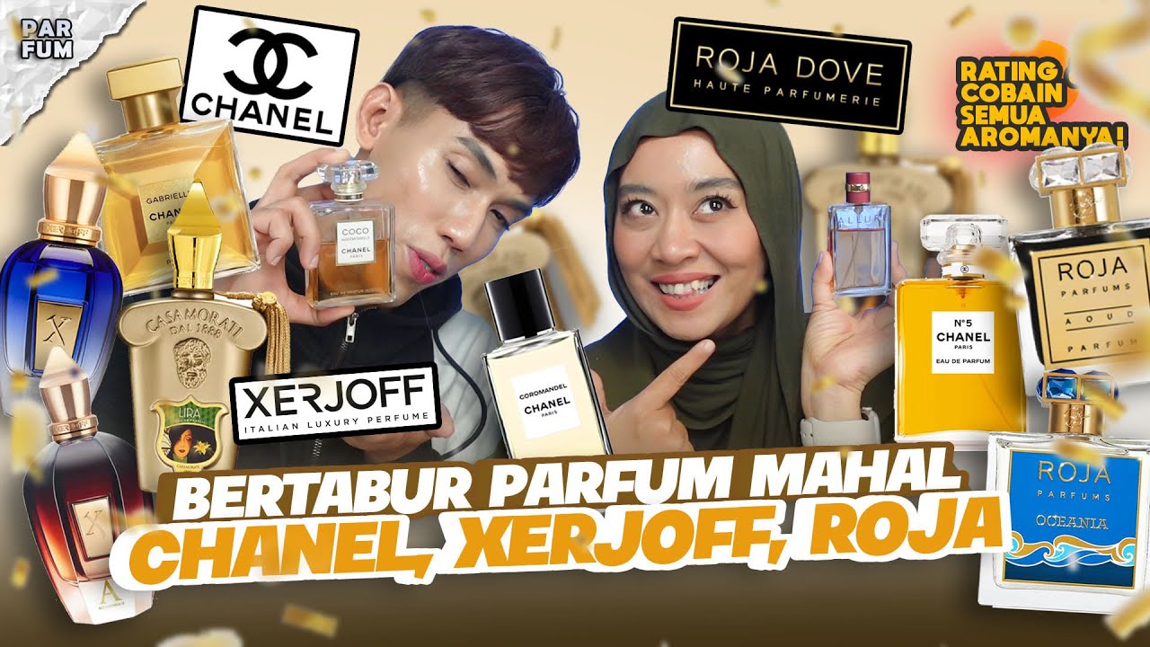 COBAIN 16 PARFUM DARI BRAND 3 PARFUM MAHAL : CHANEL, XERJOFF, ROJA. MENGECEWAKAN?!