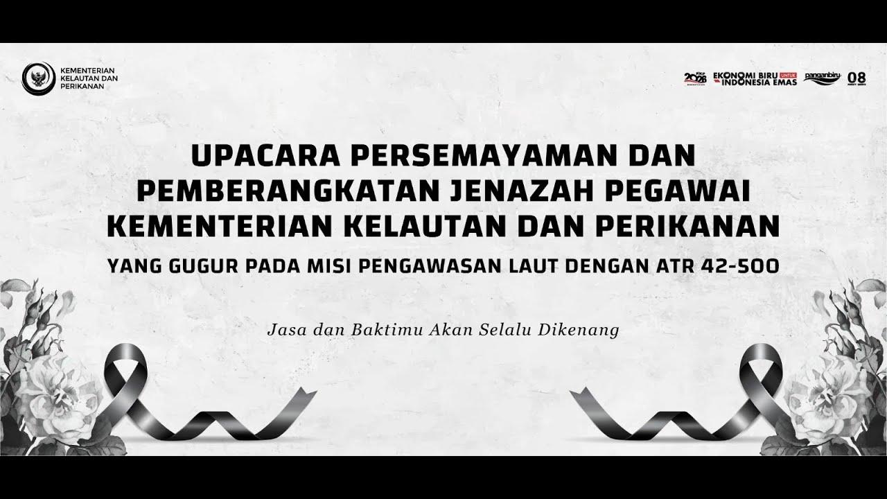 Upacara Persemayaman dan Pemberangkatan Jenazah Pegawai KKP Yang Gugur dalam Misi Pengawasan