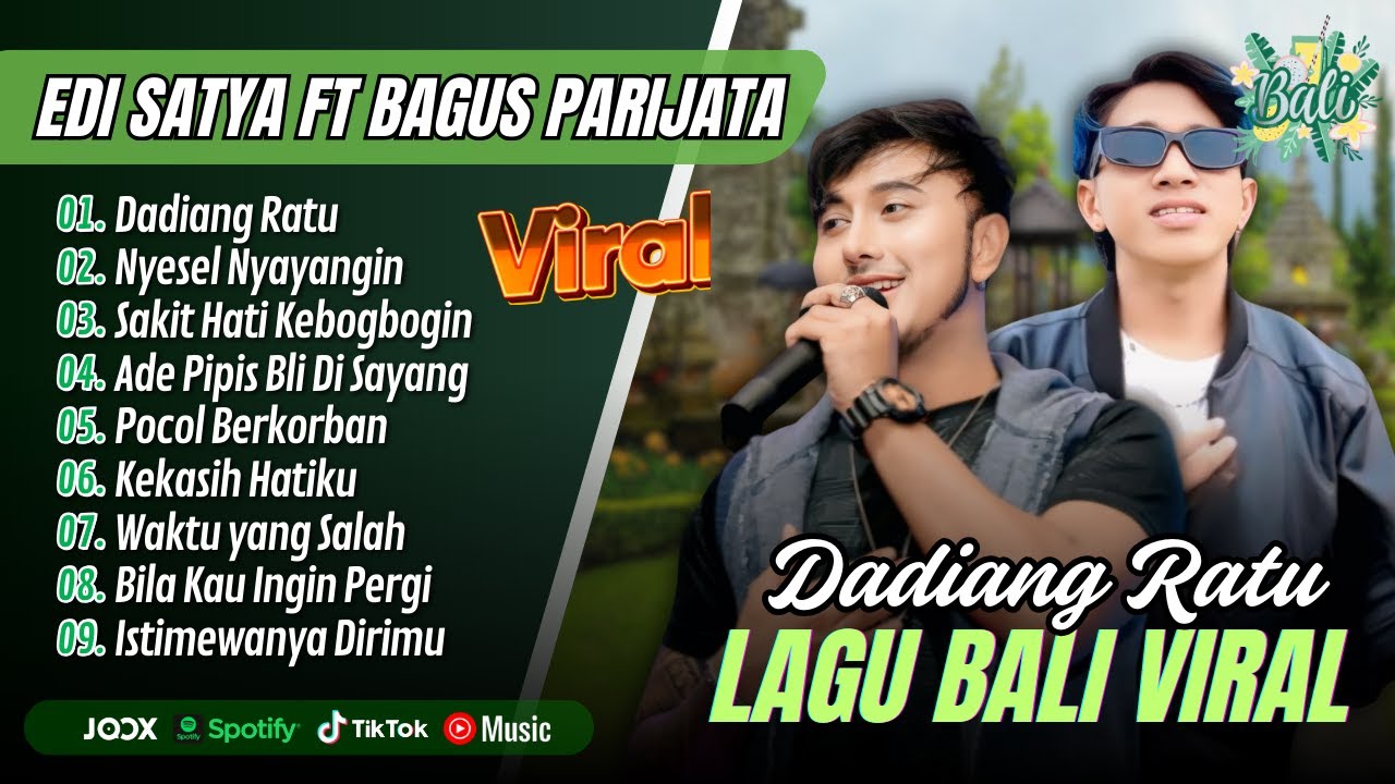 DADIANG RATU - Edi Satya | NYESEL NYAYANGIN - Bagus Parijata || LAGU POP BALI TERPOPULER 2025
