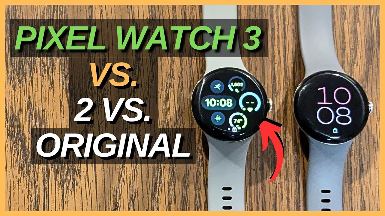 Google Pixel Watch 3 VS. Pixel Watch / Pixel 2 (Hands On!) (Best Smartwatch?) Should You Upgrade?