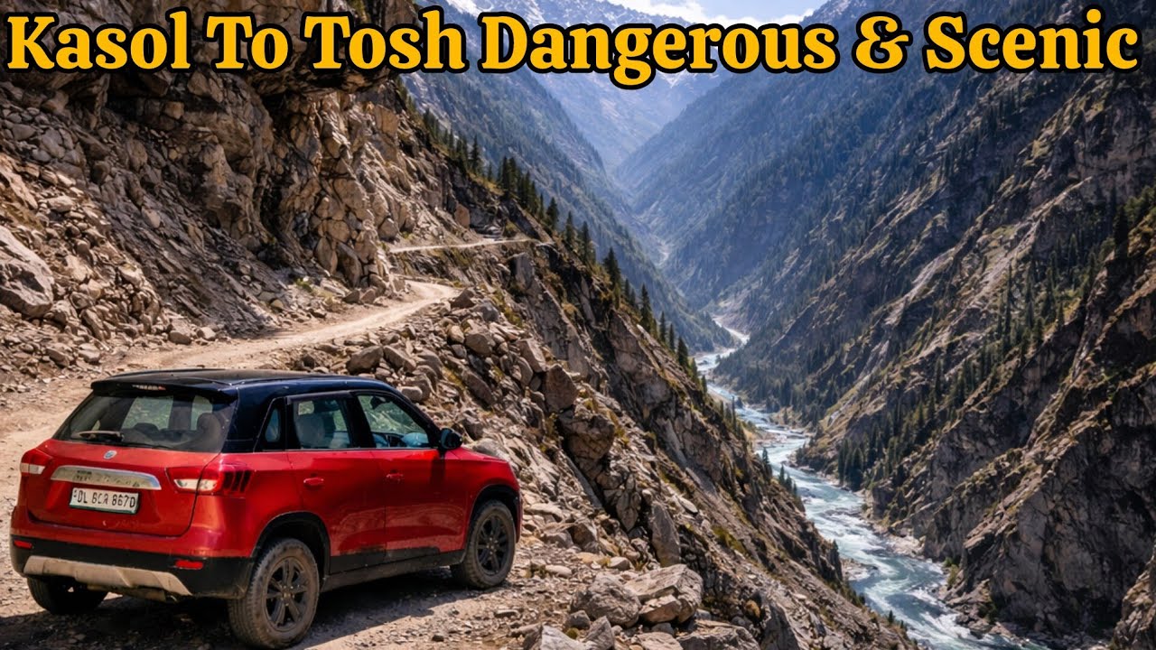 Kasol to Tosh | Stunning Scenic Views & Dangerous Mountain Roads
