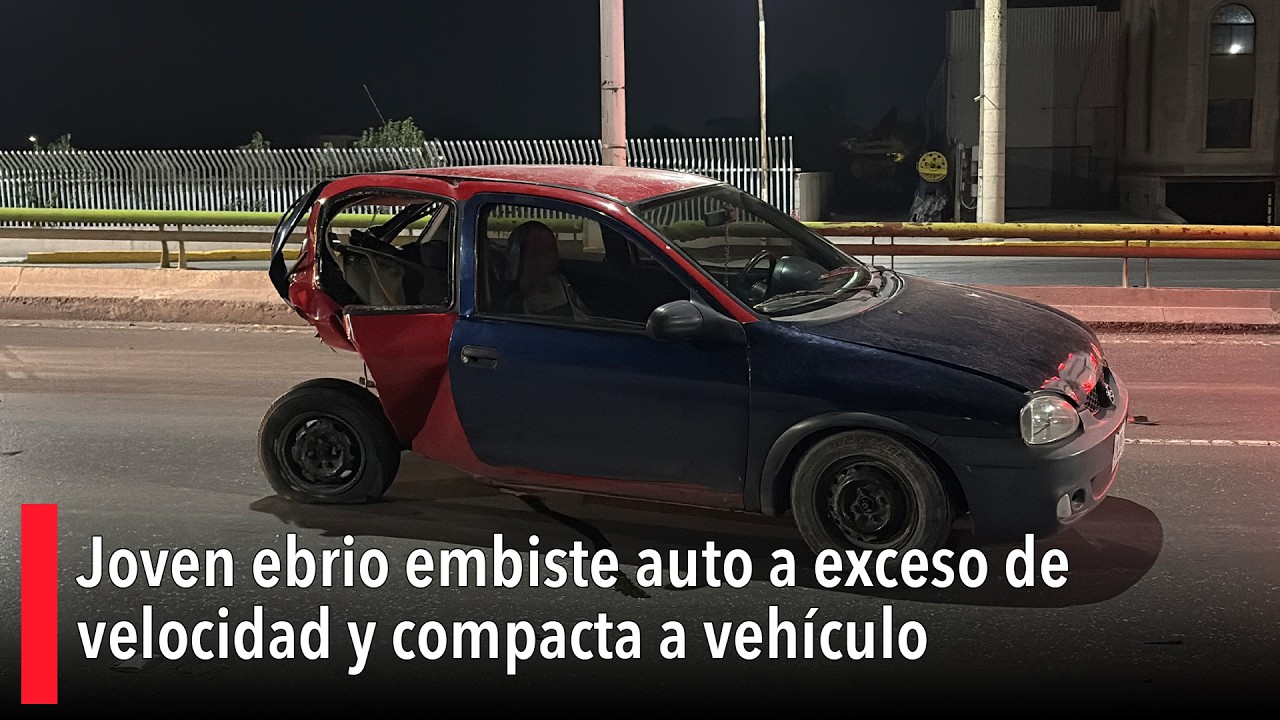 Joven ebrio embiste auto a exceso de velocidad en V. Carranza y compacta a vehículo