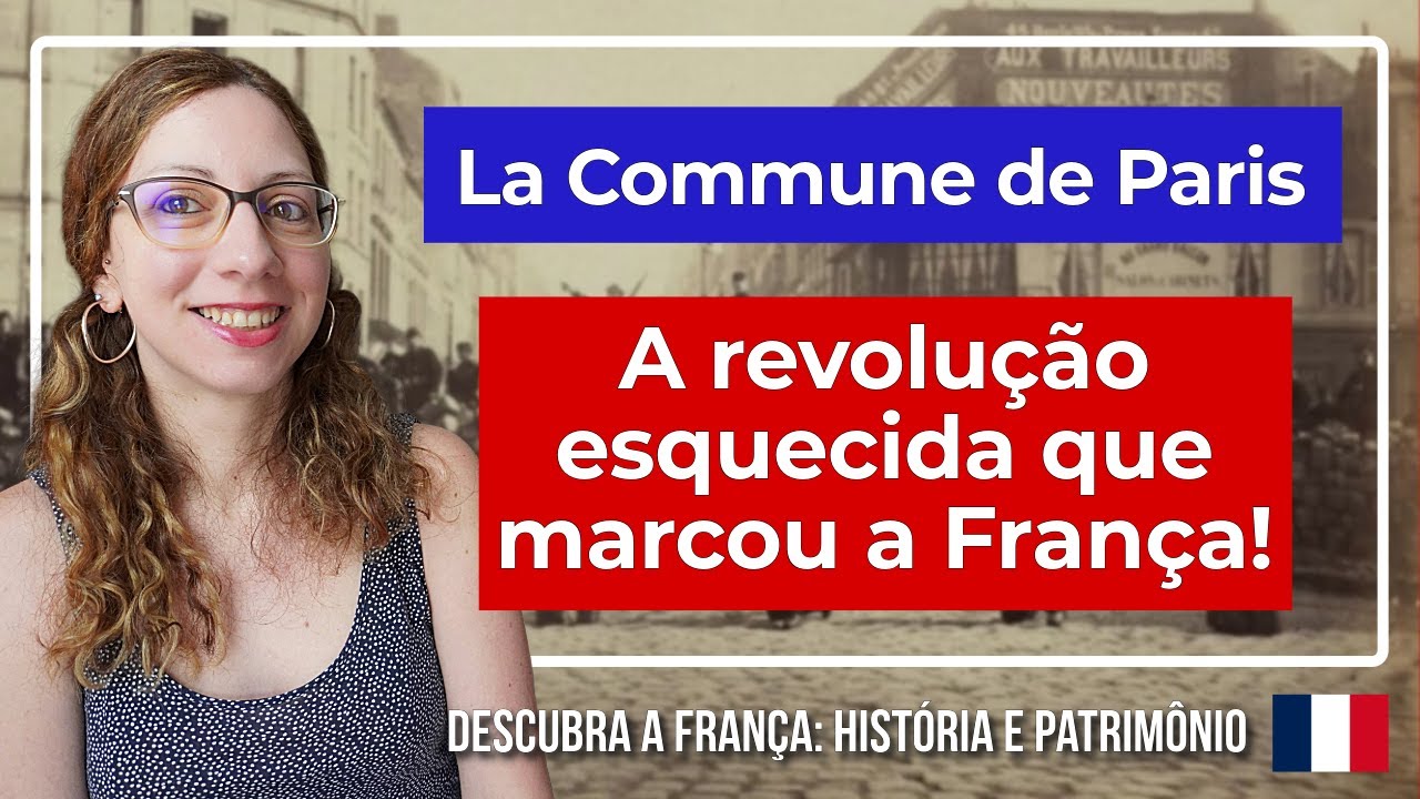 🇲🇫 Você conhece a COMUNA DE PARIS? Entenda essa REVOLUÇÃO FRANCESA em poucos minutos!