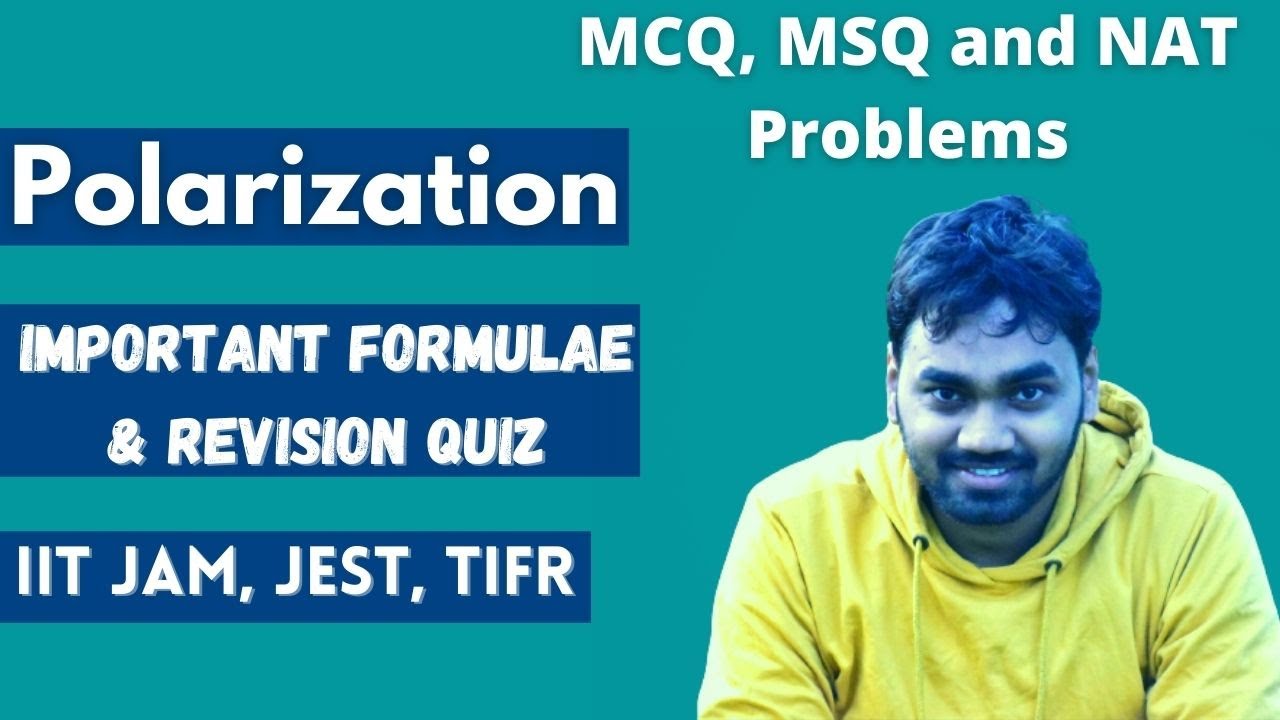 IIT JAM 2021 || Polarization || Important Formulae and Revision Quiz