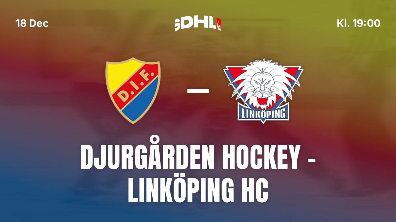 SDHL: Djurgården Hockey - Linköping HC | Hovet | Säsong 25/26