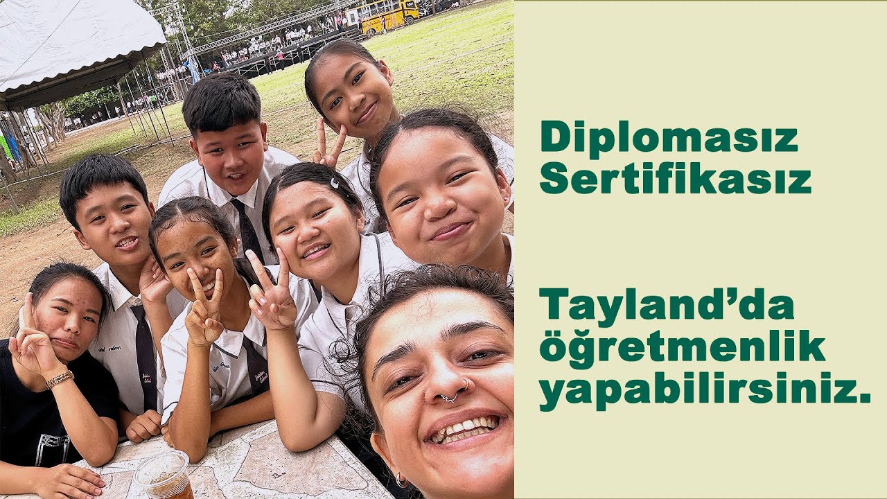 Tayland'da İngilizce öğretmeni nasıl olunur? Avukatlığı bırakıp Türkiye'den gitmek