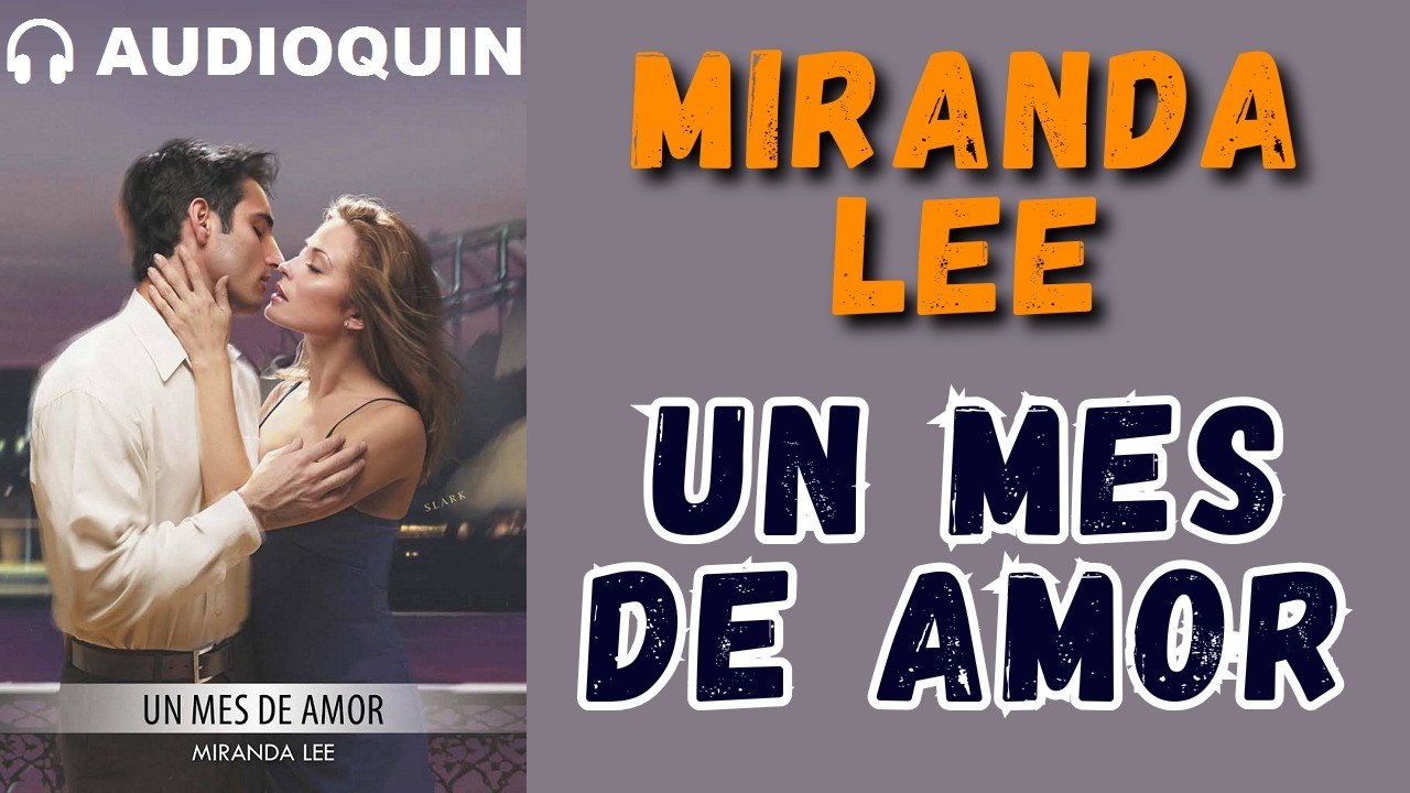 Un Mes De Amor ✅ Audiolibro | @Audioquin