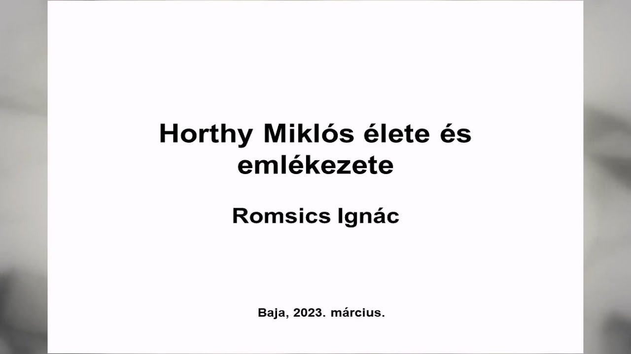 Történelem a filmen – Horthy Miklós élete