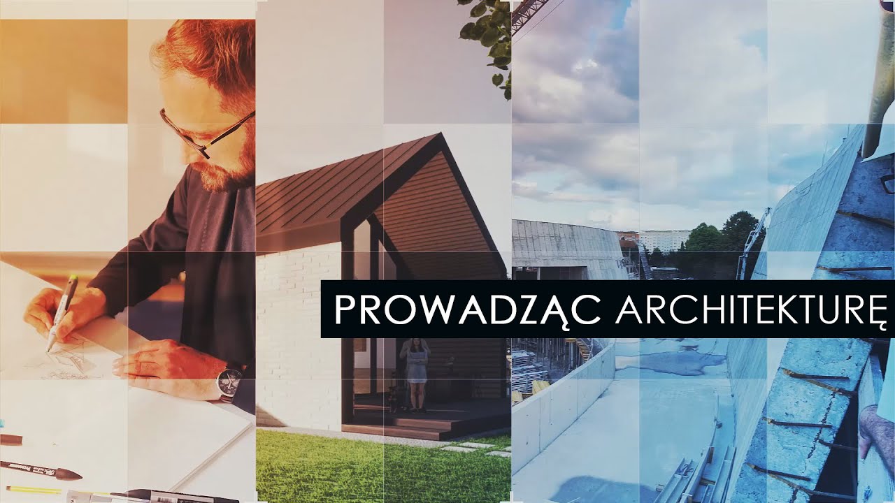 Prowadząc architekturę | Odcinek #1