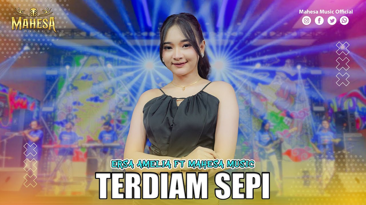 ERSA AMELIA - TERDIAM SEPI | Mahesa Music