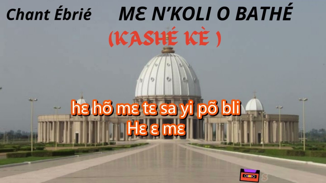 Kassé kè (Kashé kè) chant ébrié