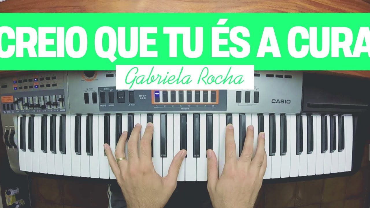[No Teclado] CREIO QUE TU ÉS A CURA - Gabriela Rocha