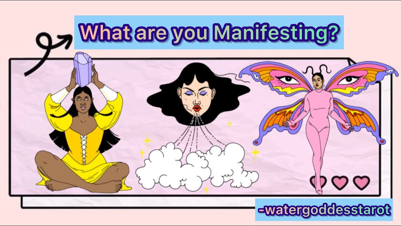 What are you manifesting? ( Pick A Card )