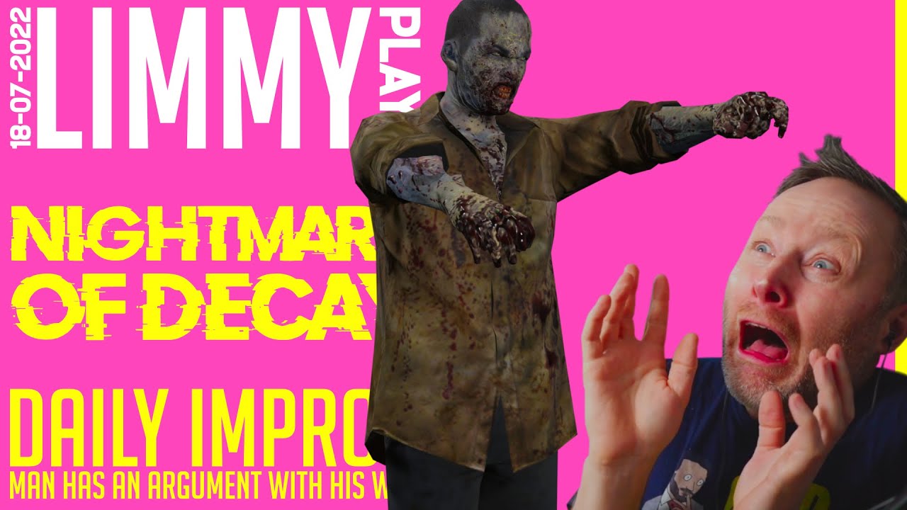 LIMMY Twitch Archive | Nightmare of Decay (1) & Improv [2022-07-18]