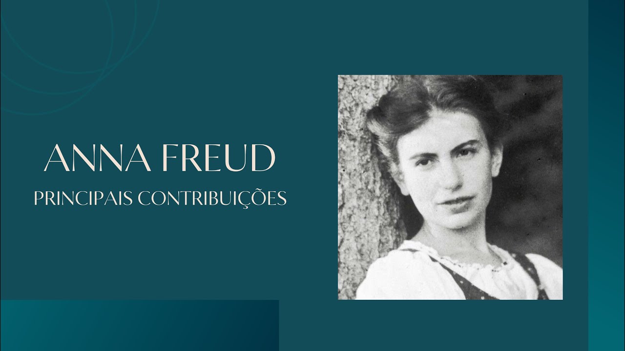 Anna Freud - Psicanálise das Crianças