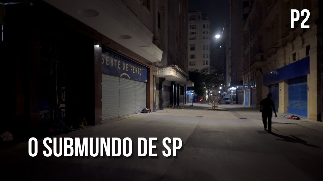 O SUBMUNDO DA MADRUGADA | A Realidade Que Ninguém Mostra_P2