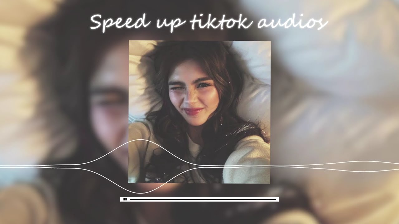 Top Trending Sped Up TikTok Songs pt 11