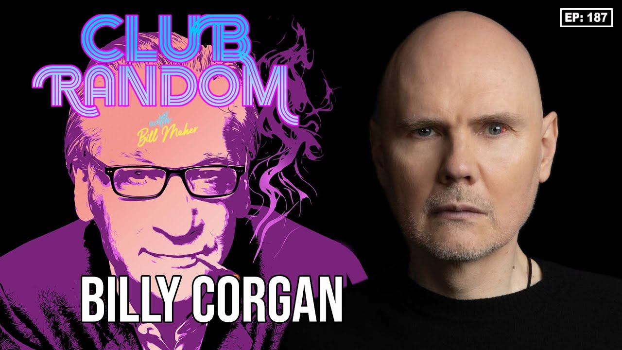 Billy Corgan | Club Random with Bill Maher