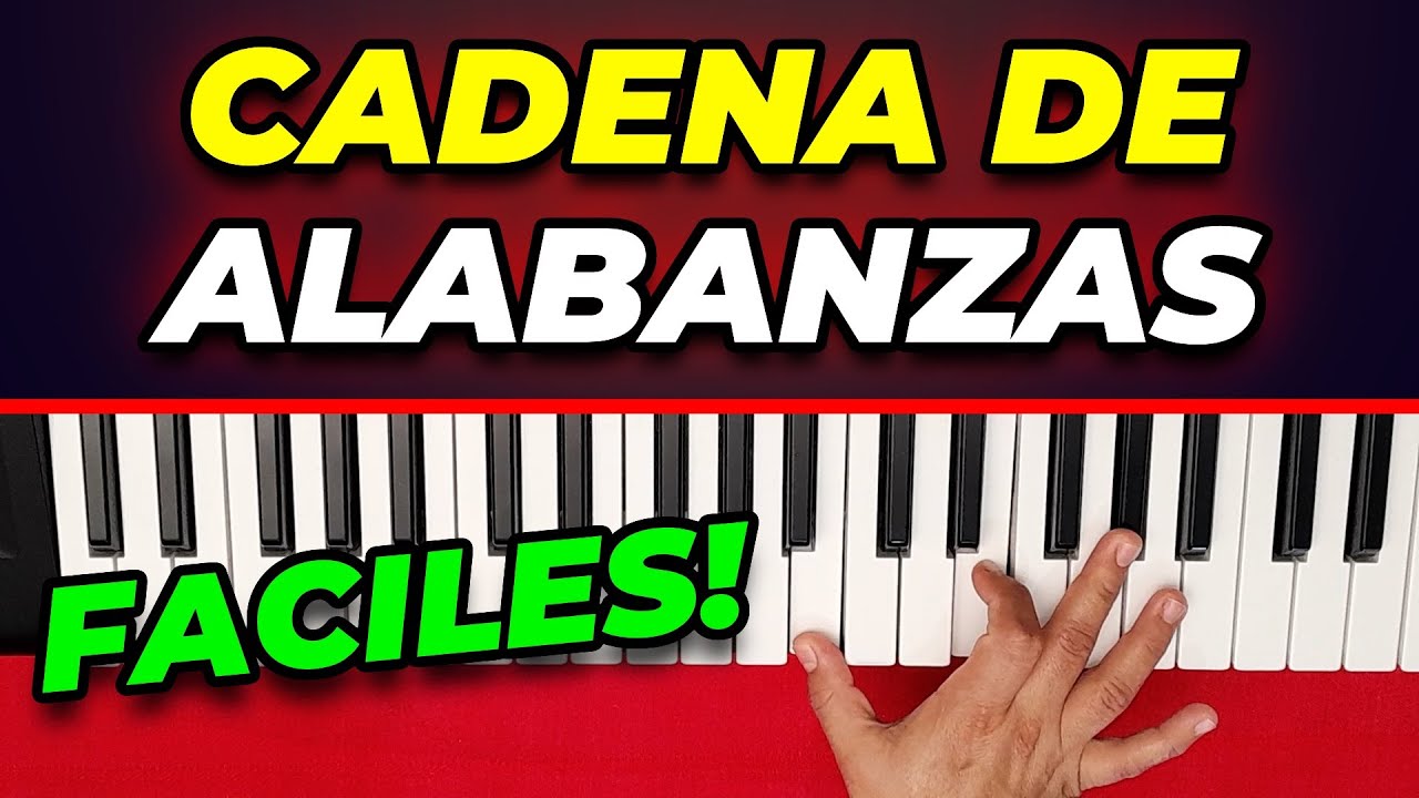 Cadena de coros de alabanza rápidos con 4 acordes piano fácil
