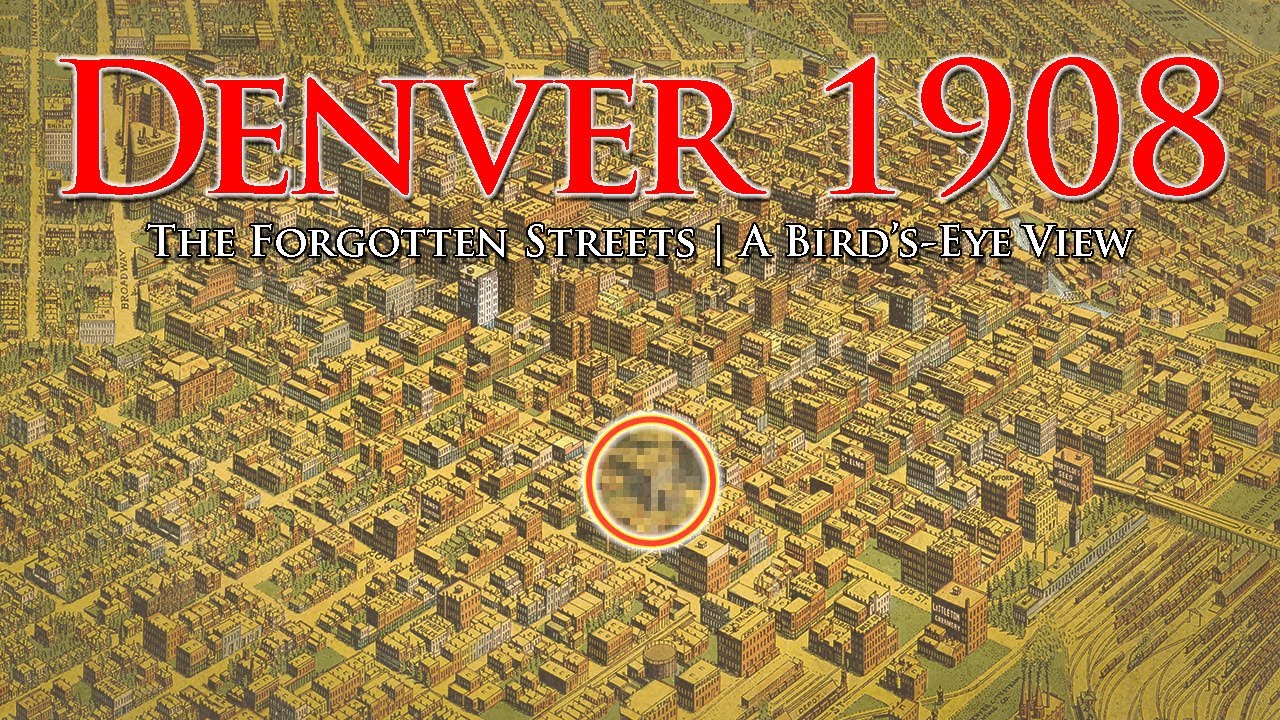 The Forgotten Streets of Denver (1908) | Lost City Revealed Through a Rare Map