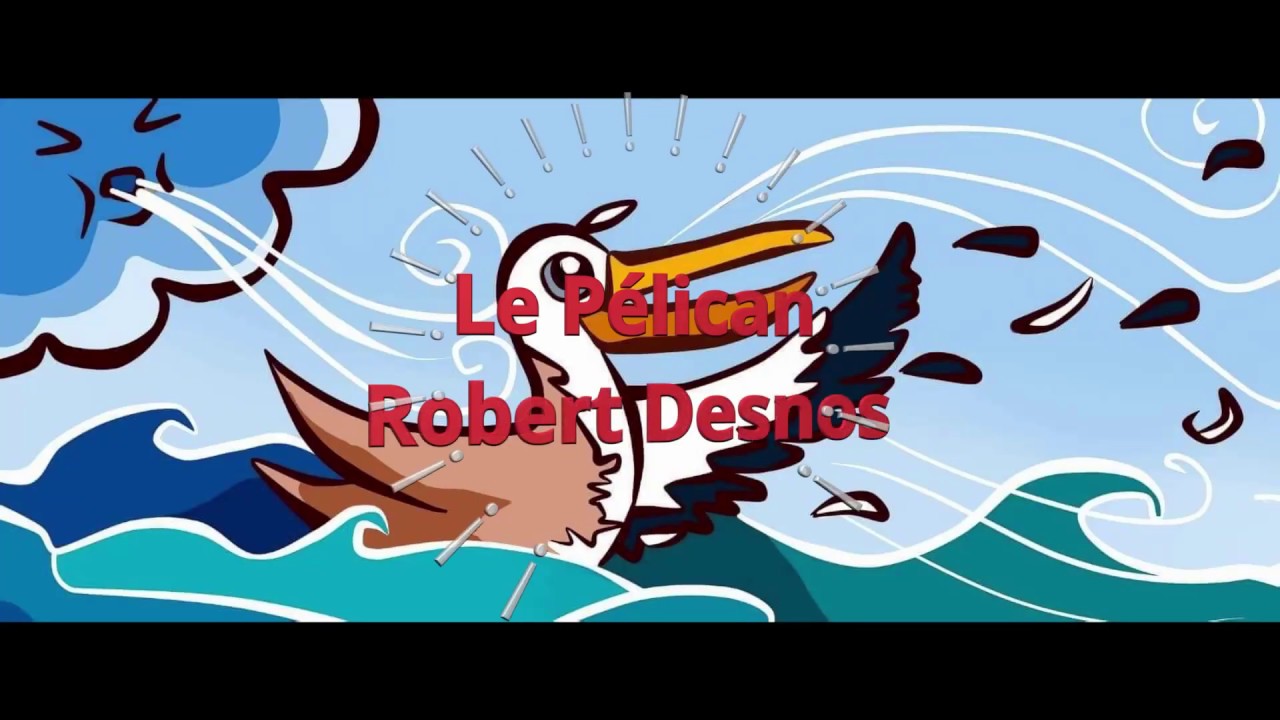 Le Pélican de Robert Desnos