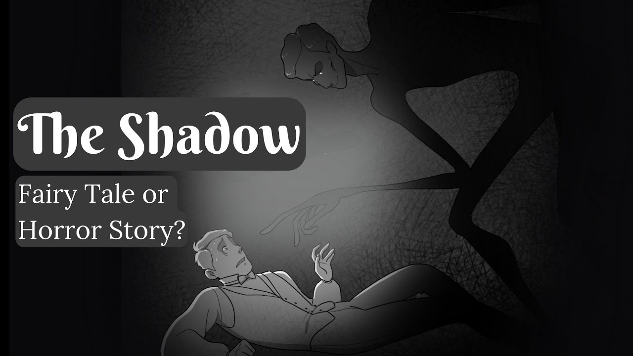 The Shadow: Fairy Tale or Horror Story? | Danish Fairy Tale