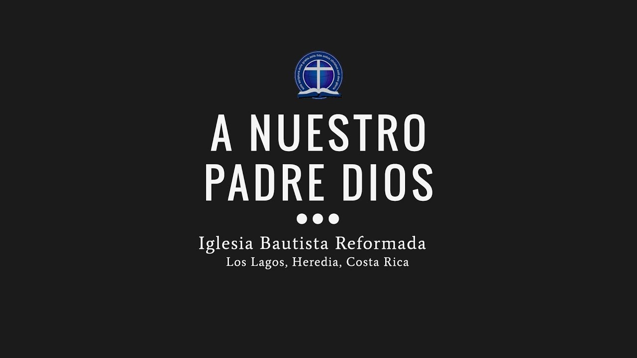 A nuestro Padre Dios