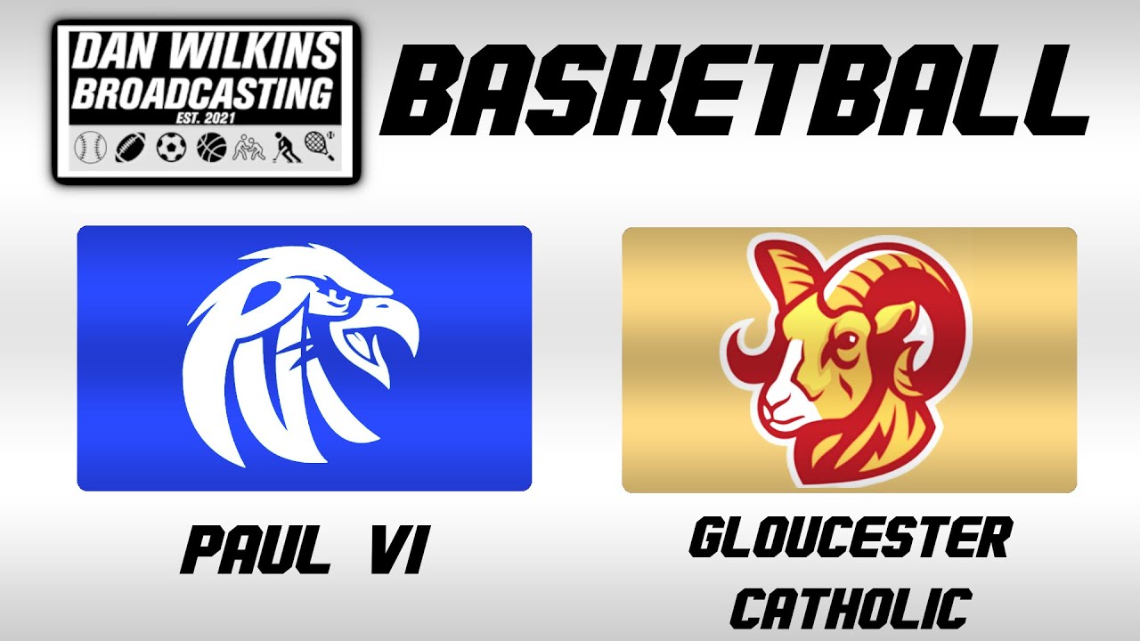 Paul VI Eagles @ Gloucester Catholic Rams (Girls Basketball, 1/27/25)