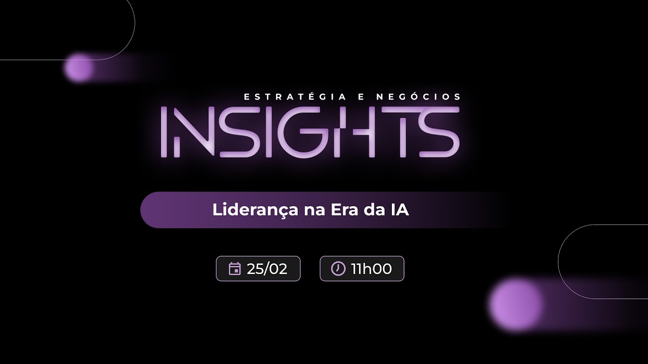 Framework Insights - Liderança na Era da IA: Propósito, Pessoas e Performance