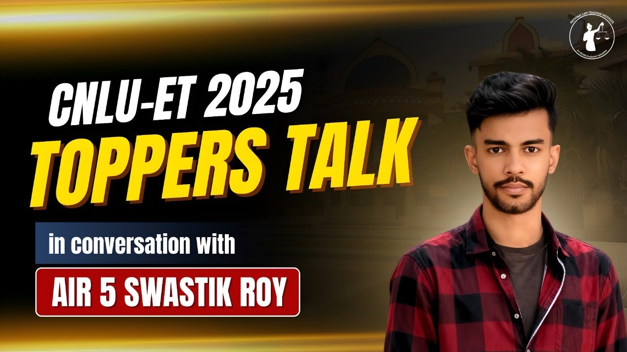 NLTI Topper's Talk: Conversation with Swastik (AIR 5 CNLU-ET 2025) I How to Prepare for CNLU-ET 2026