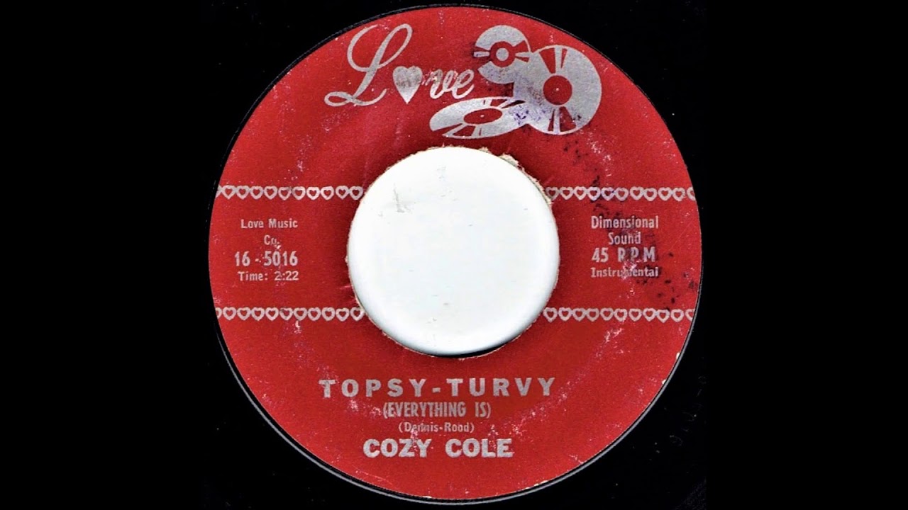 Cozy Cole - Topsy Turvy (Everything Is) 1958