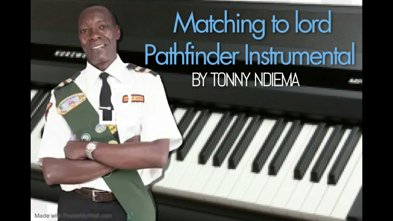 MATCHING TO THE LORD Vol 1 PATHFINDERS INSTRUMENTAL - TONNY NDIEMA