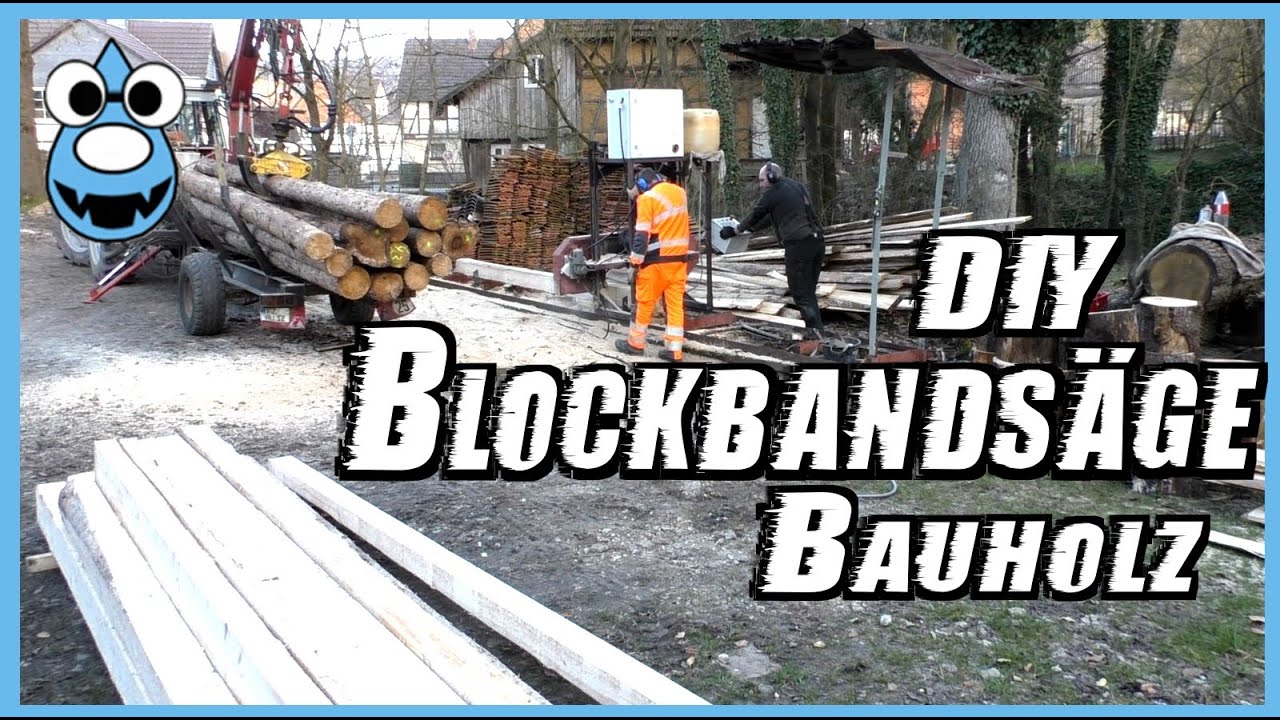 Blockbandsäge🔨DIY-Bretter, Bohlen, Balken selber machen