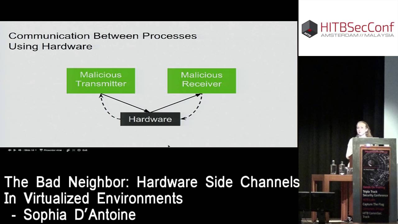 #HITB2016AMS CLOSING KEYNOTE - Hardware Side Channels in Virtualized Environments - Sophia D'Antoine