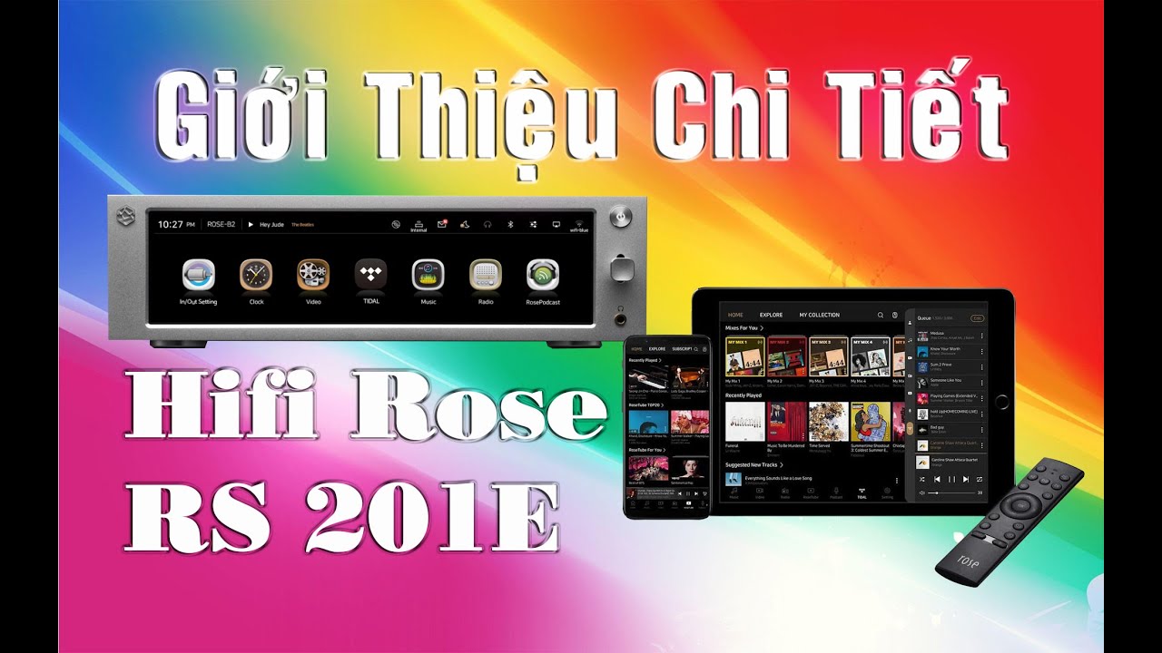 Hifi Rose RS201E Ampli DAC -  Music Server chất lượng Hiend - &Acirc;m thanh xuất sắc h&igrave;nh ảnh tuyệt đẹp