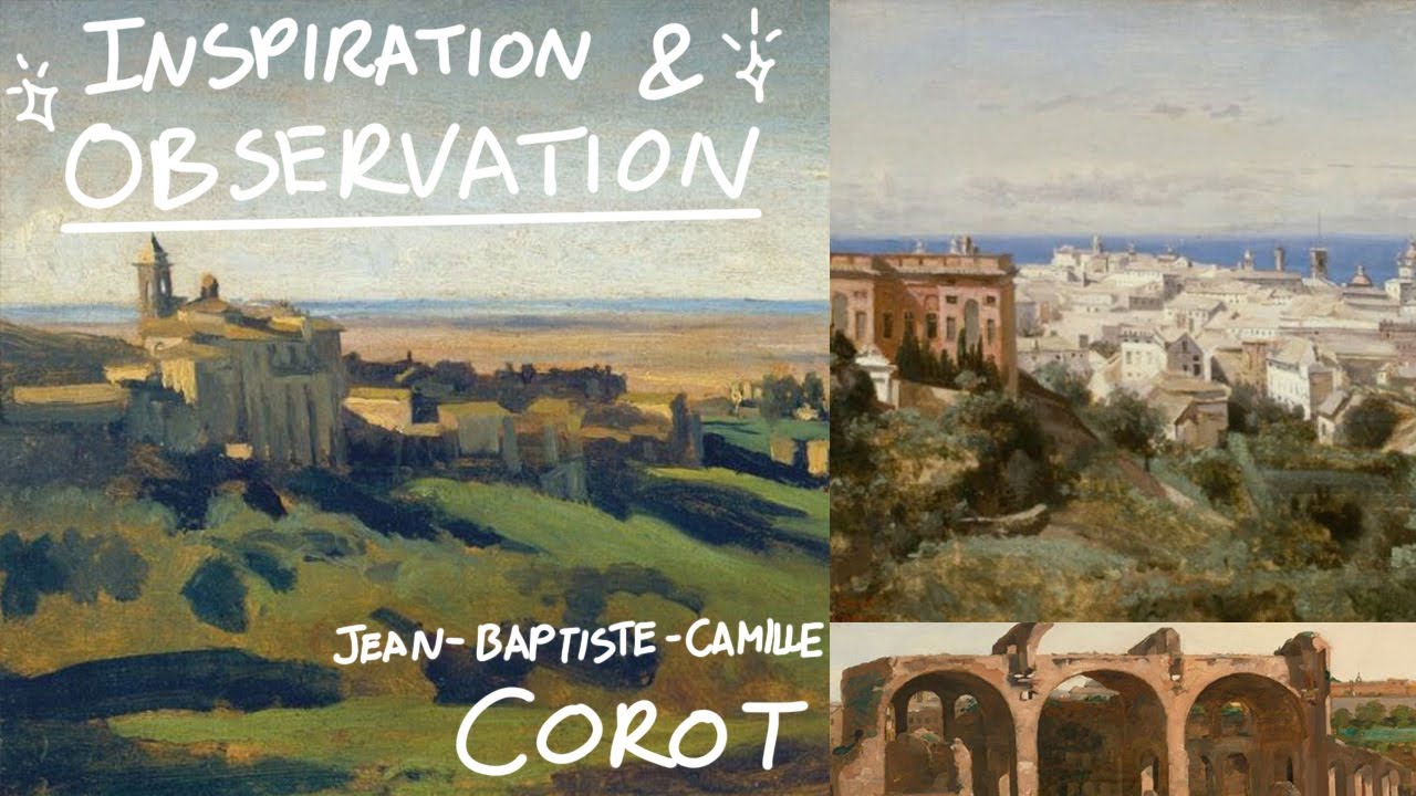 Key to Inspiration & observation | Jean-Baptiste-Camille Corot