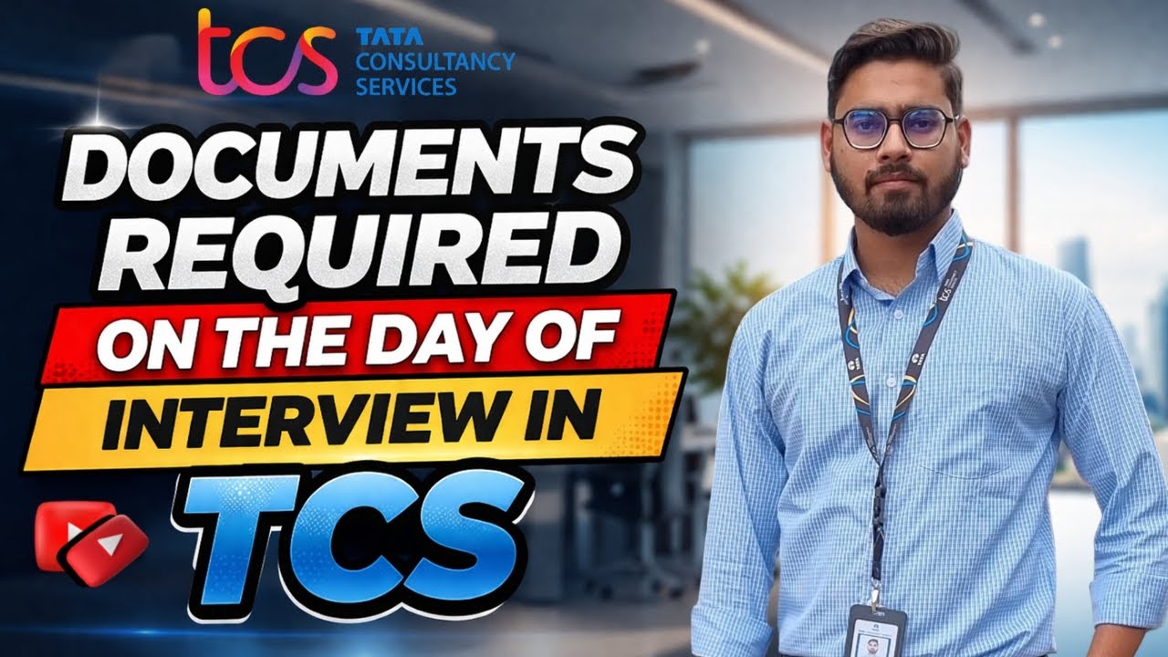 Mandatory Required Documents On The Day Of Interview In TCS | Documents To Carry On  TCS Interview