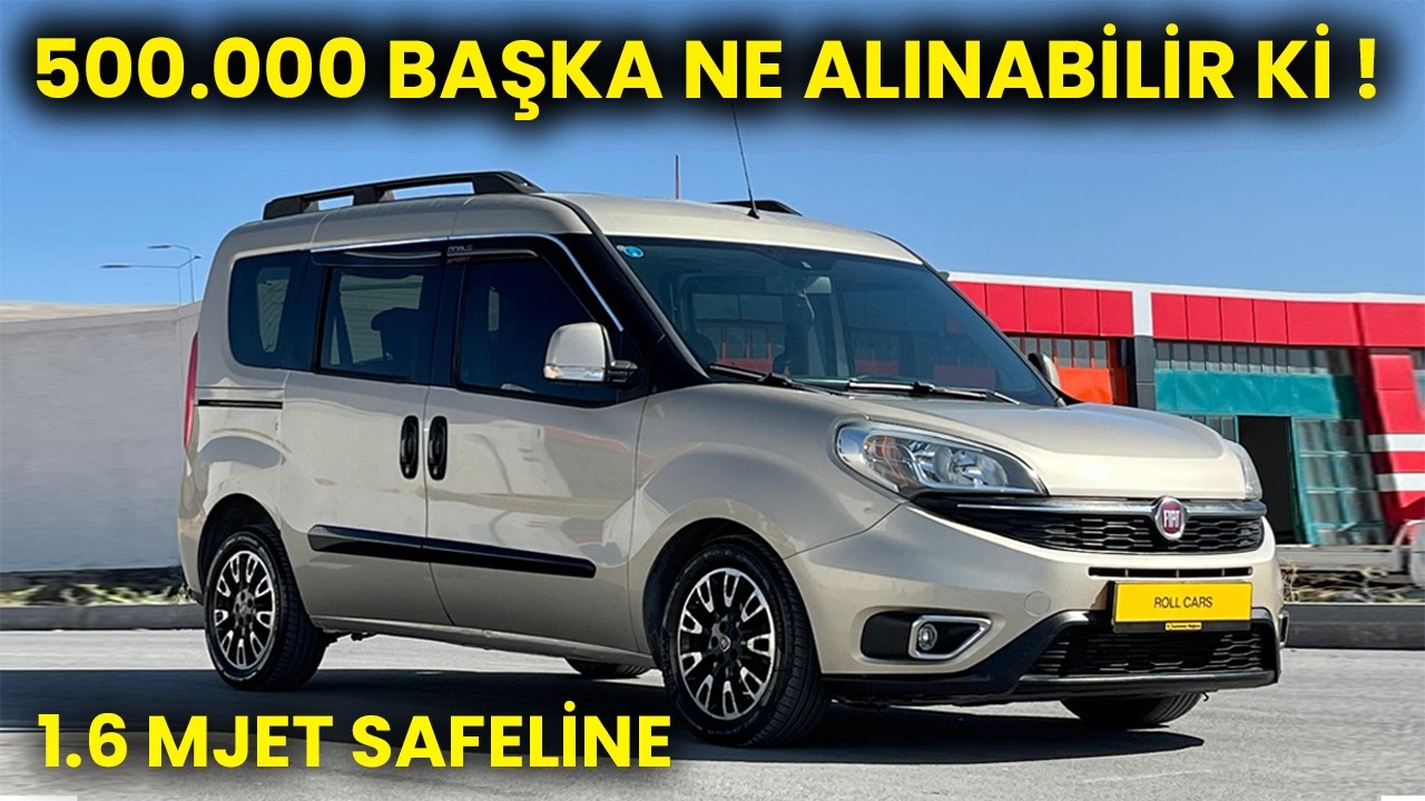 500.000 TL'ye OTOMOBİL Mİ ? | 1.6 MJET DOBLO MU ALINIR ?