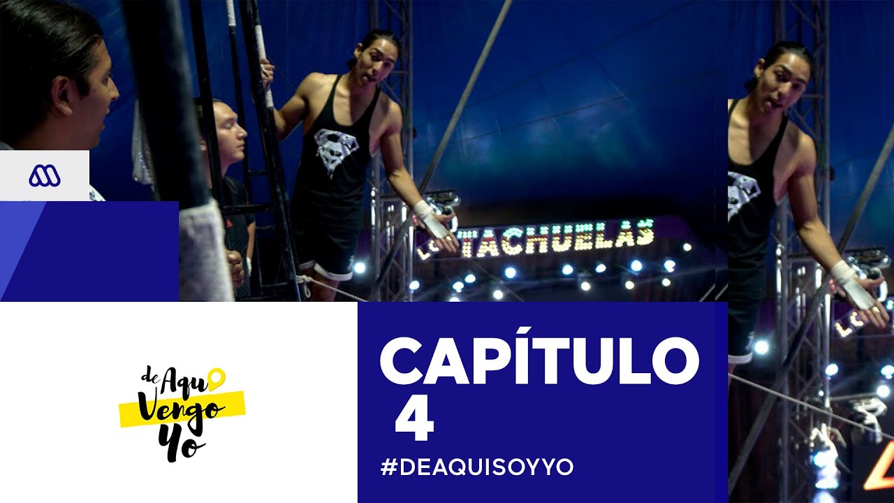De Aquí Vengo Yo / Capítulo 4 / Mega