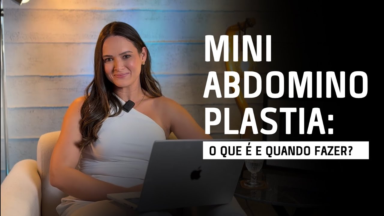 Miniabdominoplastia - O Que É e Quando Fazer